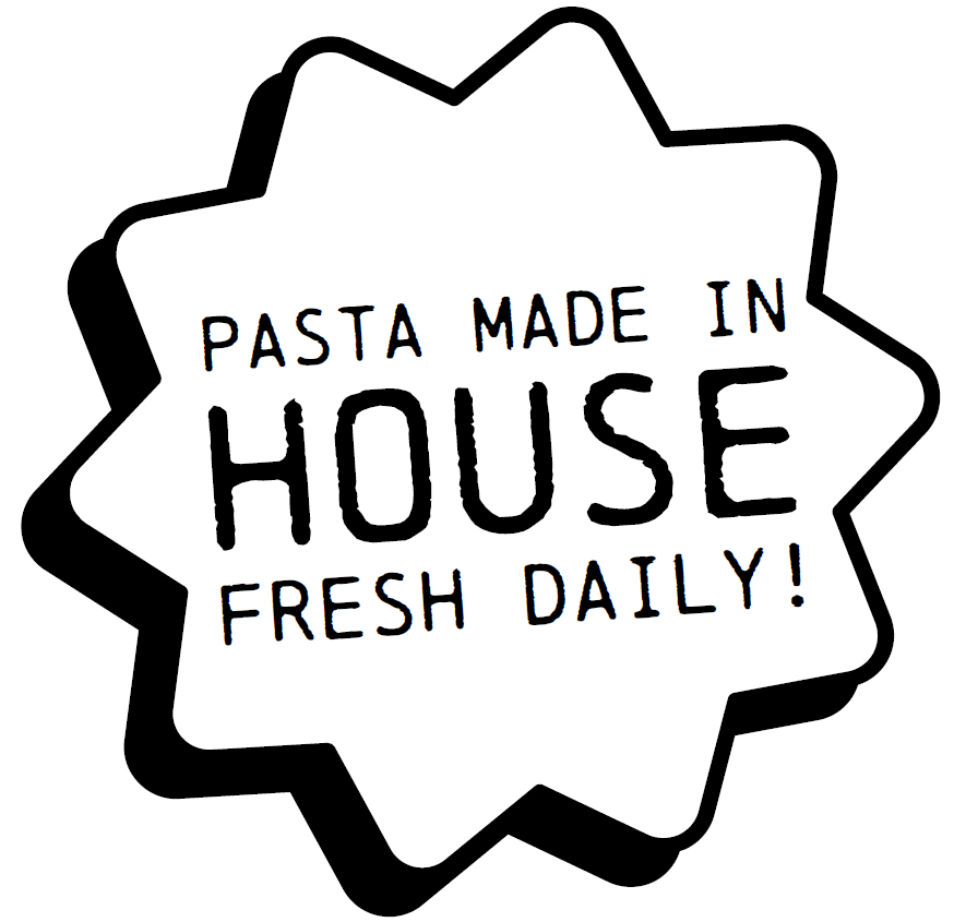 Pasta made in house fresh daily